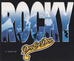 Dog Eat Dog : Rocky